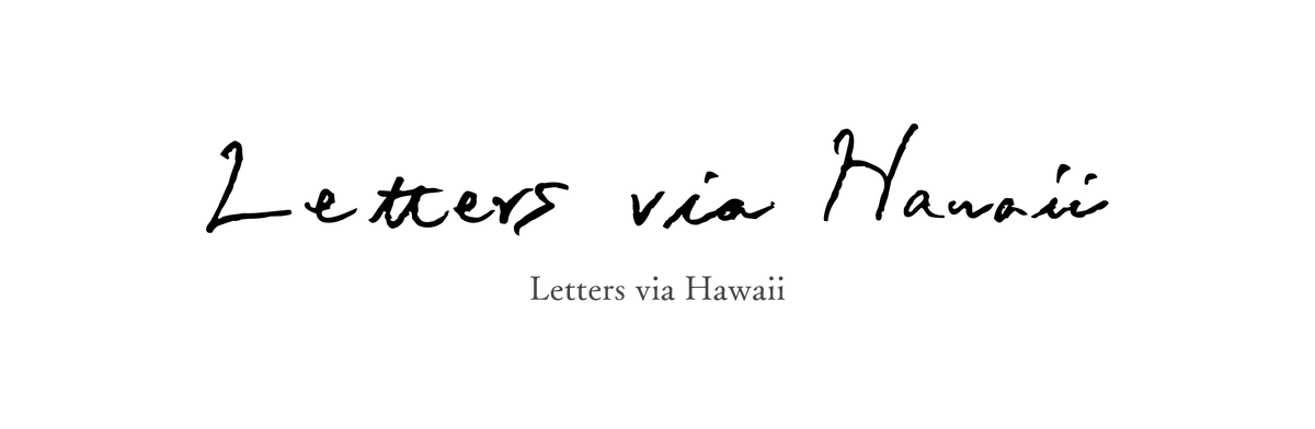 LETTERS VIA HAWAII